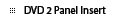 DVD 2 Panel